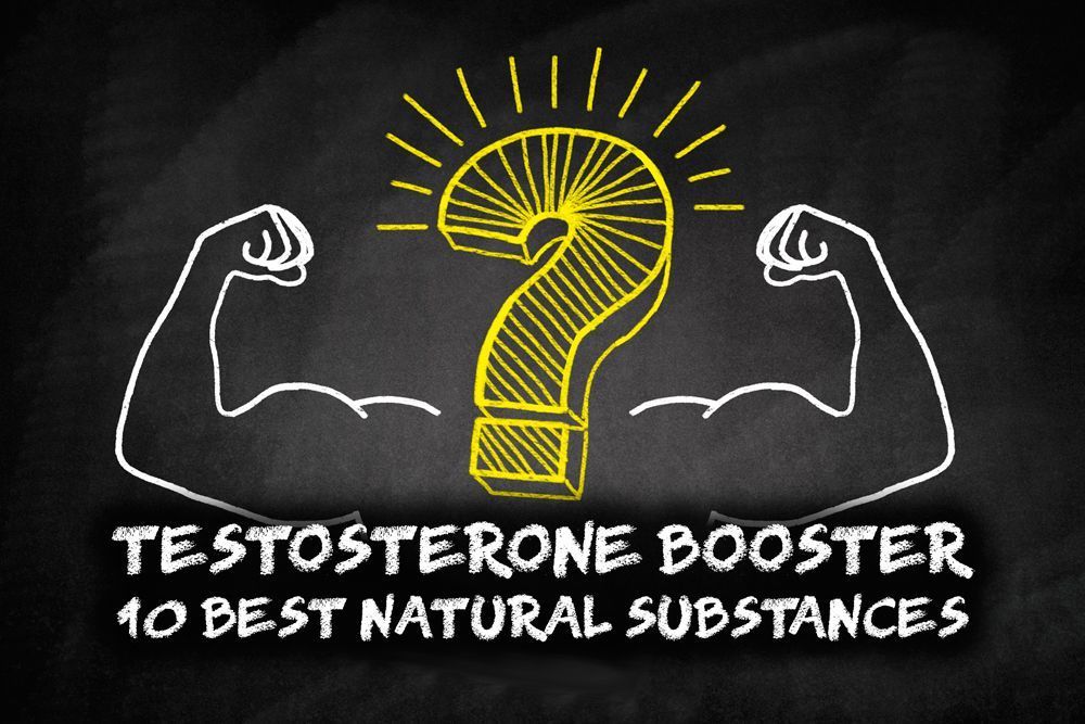 Testosterone booster - The 10 best natural substances